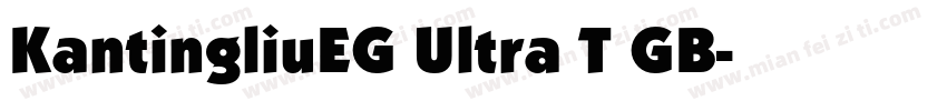 KantingliuEG Ultra T GB字体转换